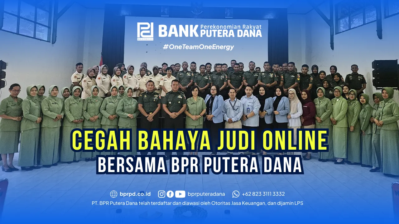 Cegah Bahaya Judi Online Bersama BPR Putera Dana