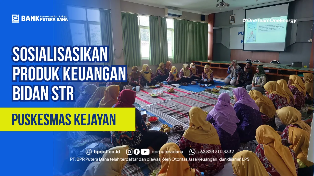 BPR Putera Dana Sosialisasikan Produk Keuangan Bidan STR di Puskesmas Kejayan