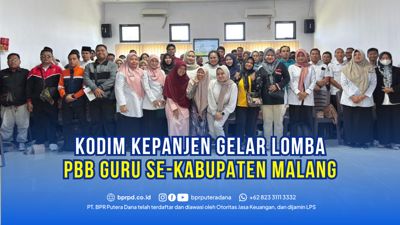 BPR Putera Dana Dukung Lomba PBB Guru se-Kabupaten Malang yang Digelar Kodim Kepanjen
