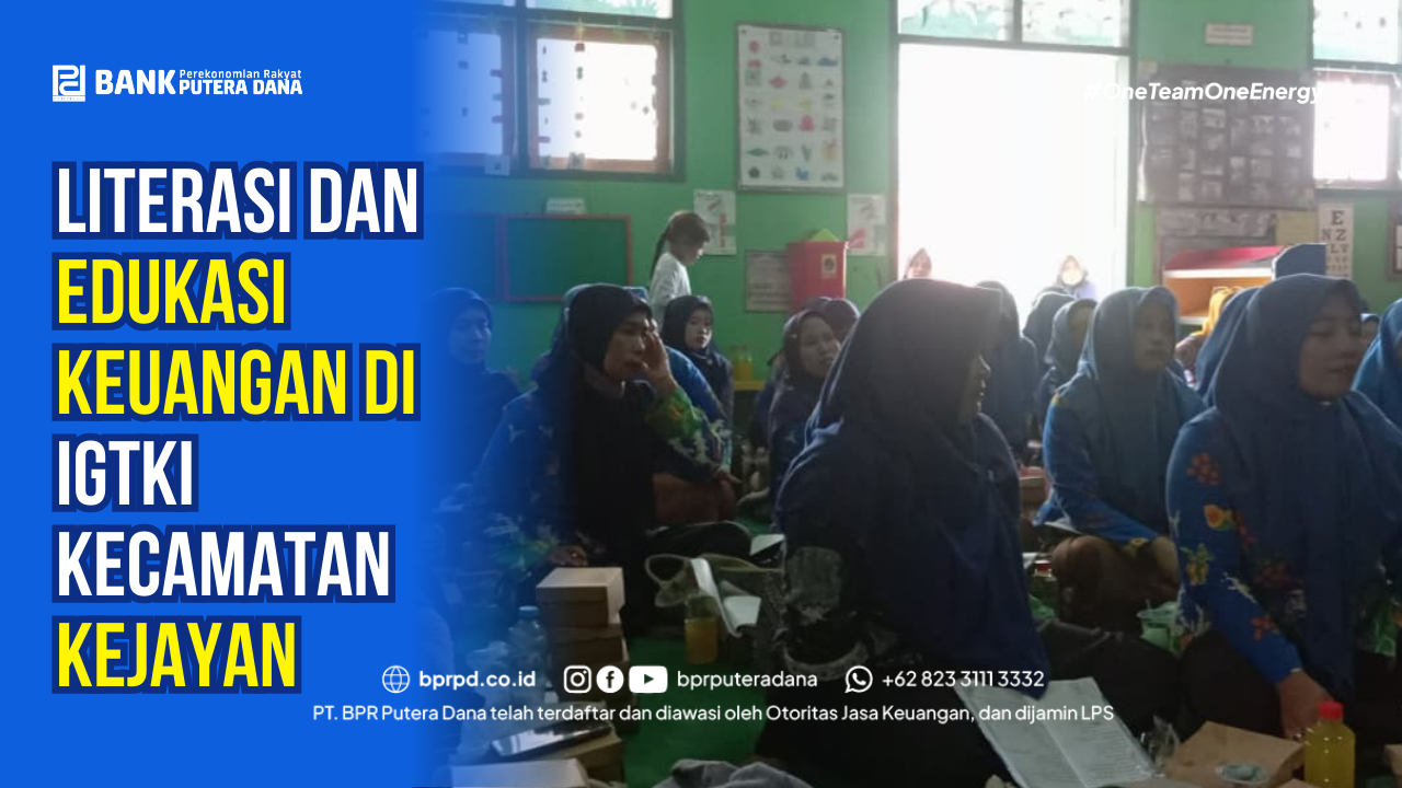 BPR Putera Dana Cabang Pandaan Laksanakan Literasi dan Edukasi Keuangan di IGTKI Kecamatan Kejayan