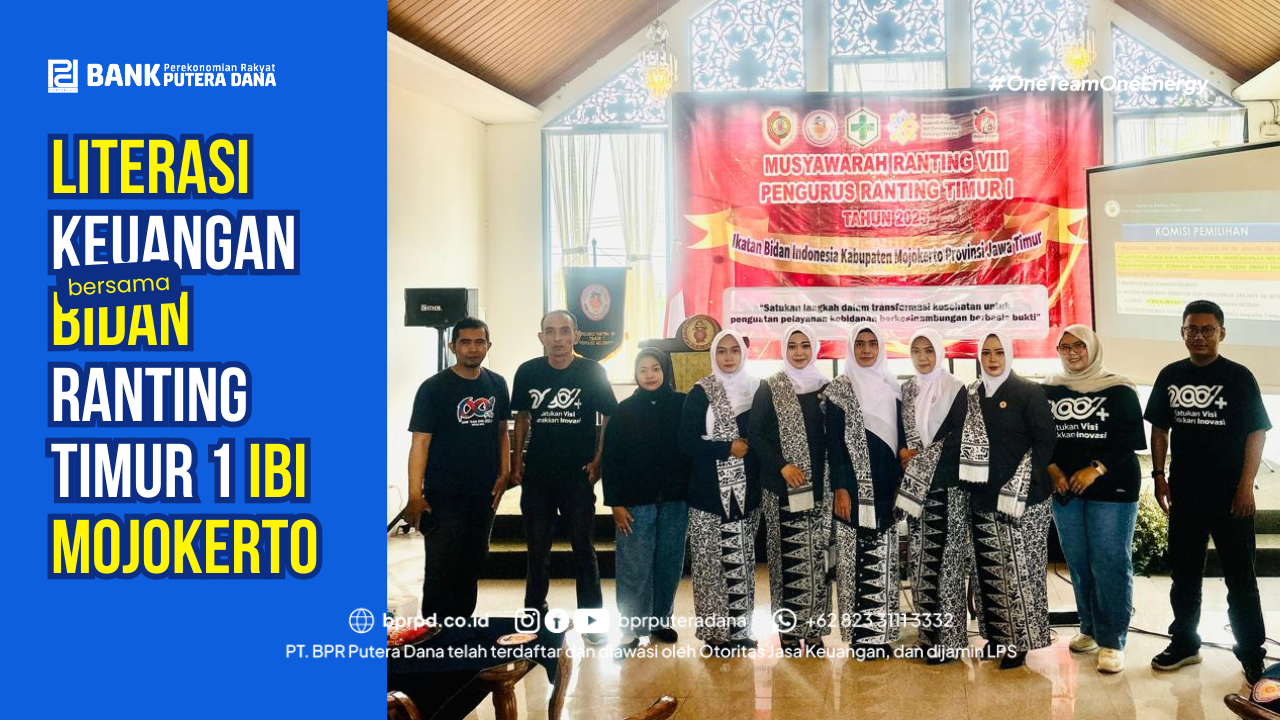 BPR Putera Dana Cabang Pandaan Laksanakan Literasi dan Edukasi Keuangan di Bidan Ranting Timur 1 IBI Mojokerto