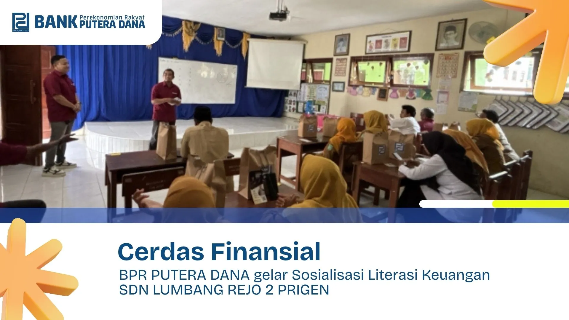Cerdas Finansial : Sosialisasi Literasi Keuangan di SDN Lumbang Rejo 2 Prigen oleh BPR Putera Dana